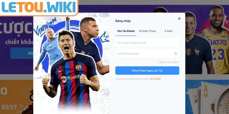 Đăng Nhập Letou – Hướng Dẫn Chi Tiết Để Trải Nghiệm Cá Cược 2 Truy cập website chính thức