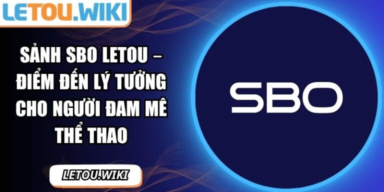 Sảnh SBO LETOU